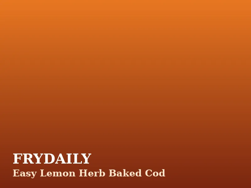 Easy lemon herb baked cod fillets on a tray with lemon slices, parsley and garlic butter
