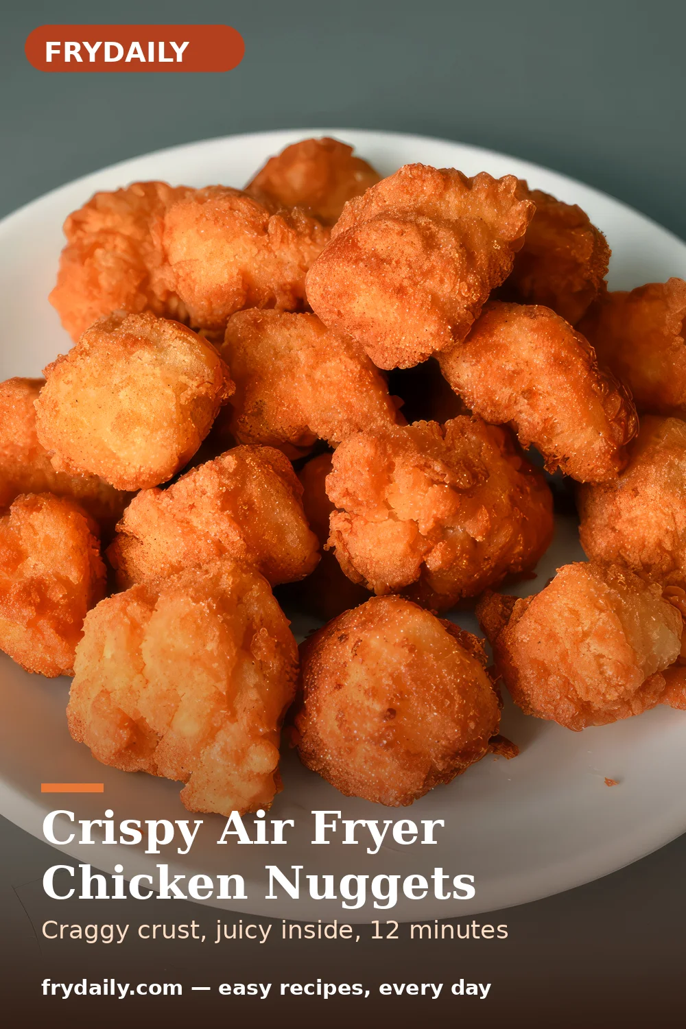 Pinterest pin: Crispy Air Fryer Chicken Nuggets recipe from FryDaily