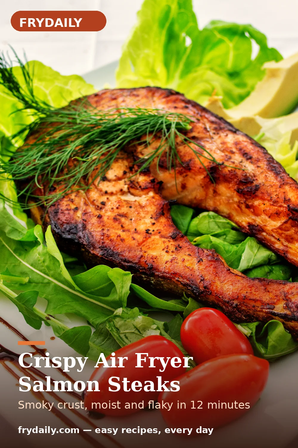 Pinterest pin: Crispy Air Fryer Salmon Steaks recipe from FryDaily