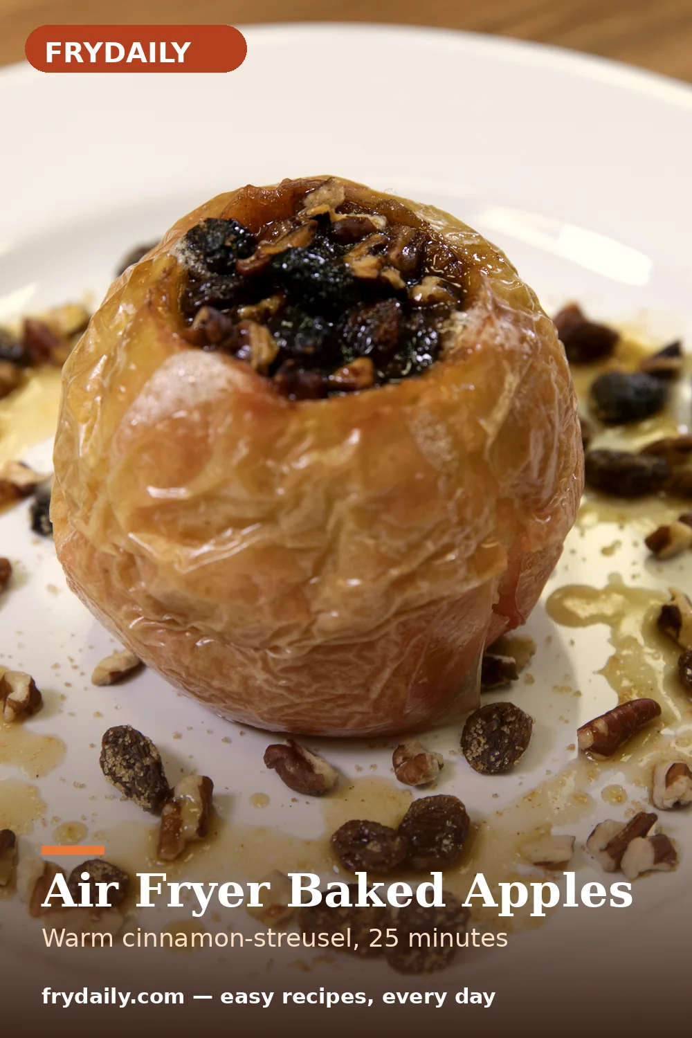 Pinterest pin: Cinnamon-Streusel Air Fryer Baked Apples recipe from FryDaily
