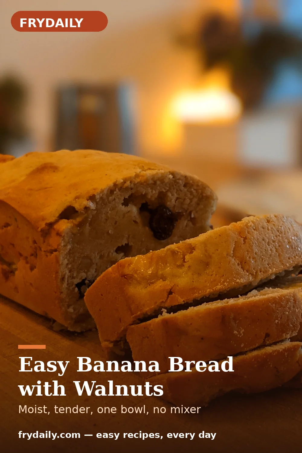 Pinterest pin: Easy Banana Bread with Walnuts recipe from FryDaily