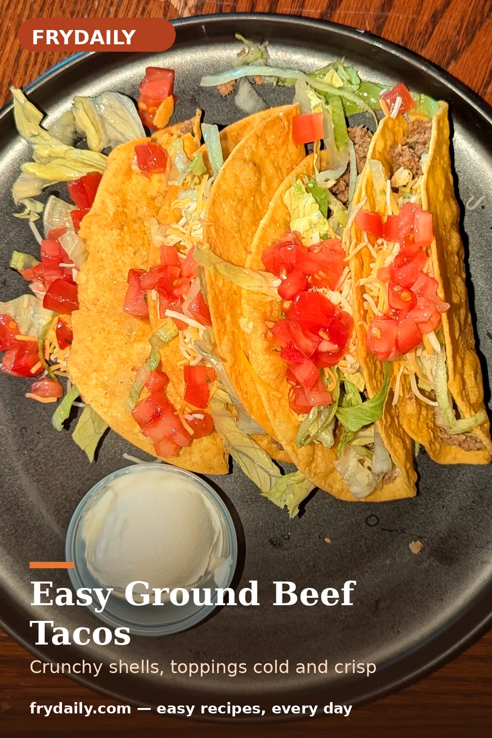 Pinterest pin: Easy Ground Beef Tacos recipe from FryDaily
