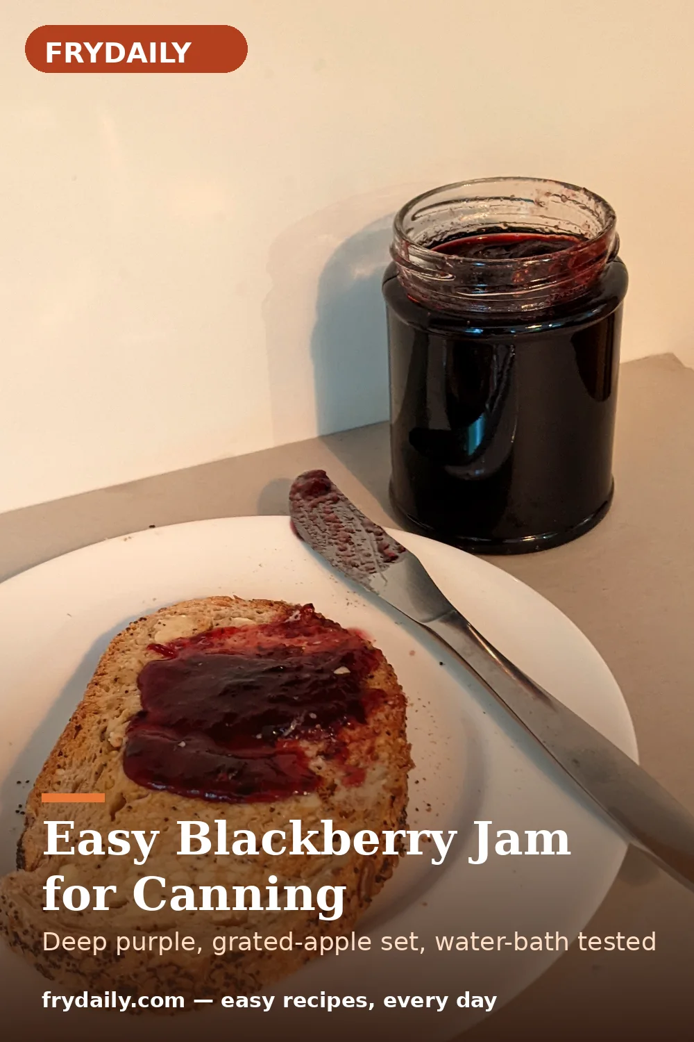 Pinterest pin: Easy Blackberry Jam for Canning recipe from FryDaily
