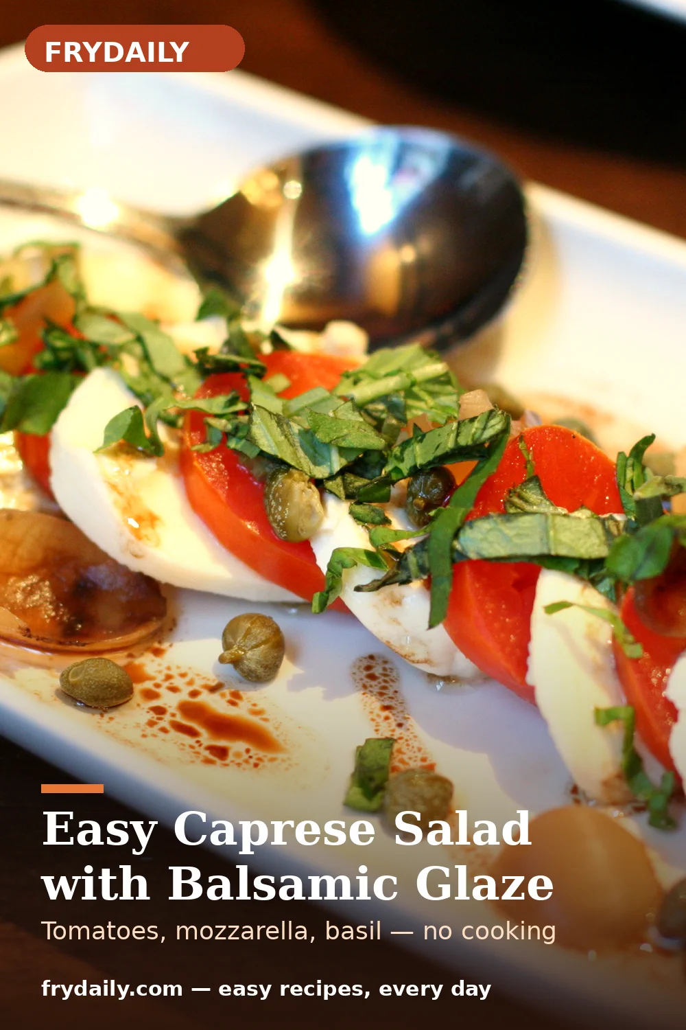 Pinterest pin: Easy Caprese Salad with Balsamic Glaze recipe from FryDaily