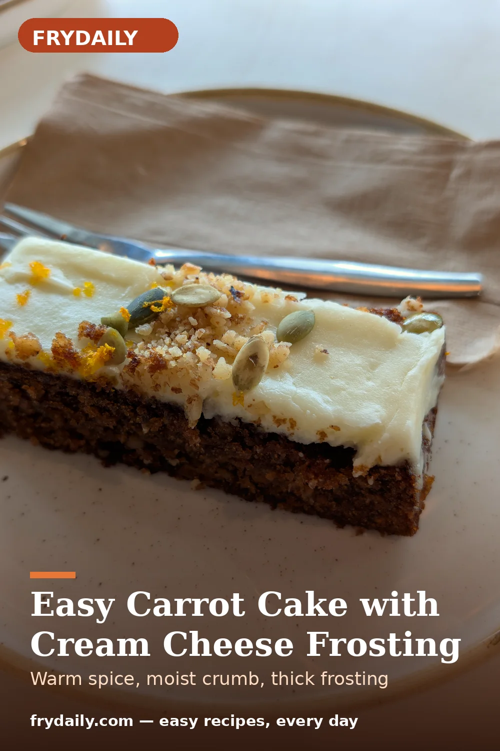Pinterest pin: Easy Carrot Cake with Cream Cheese Frosting recipe from FryDaily