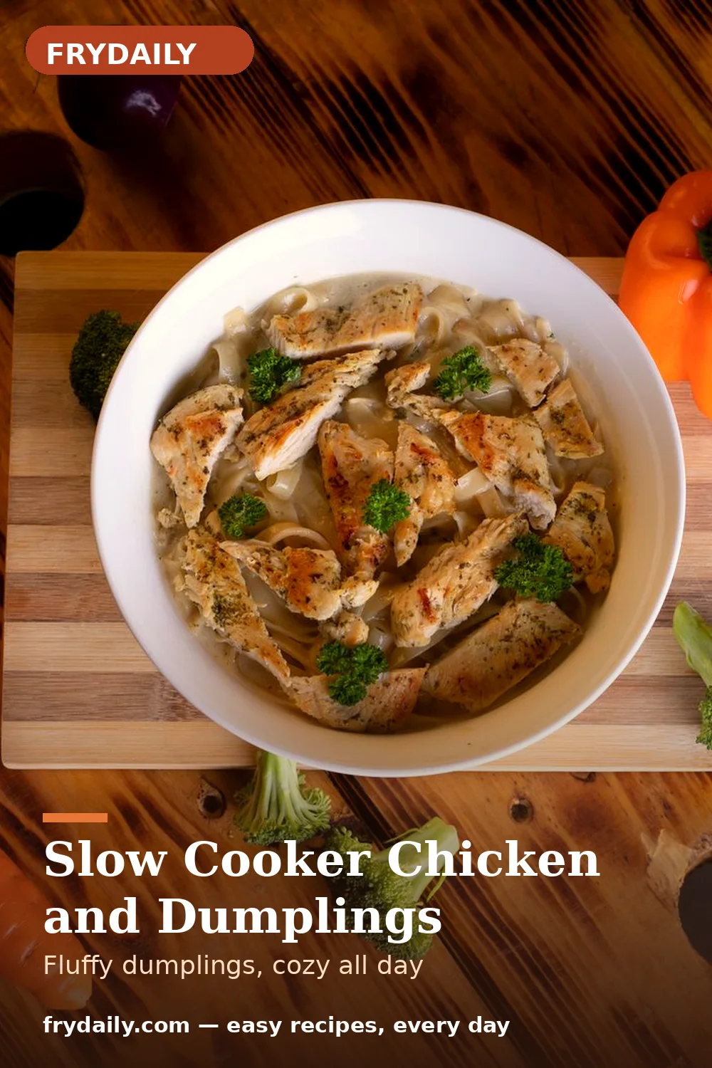 Pinterest pin: Slow Cooker Chicken and Dumplings recipe from FryDaily
