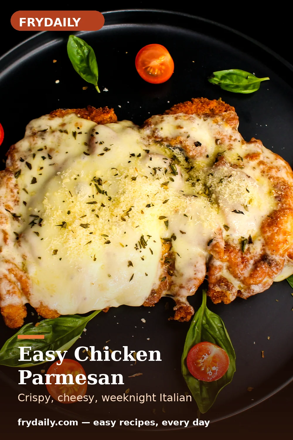 Pinterest pin: Easy Chicken Parmesan recipe from FryDaily