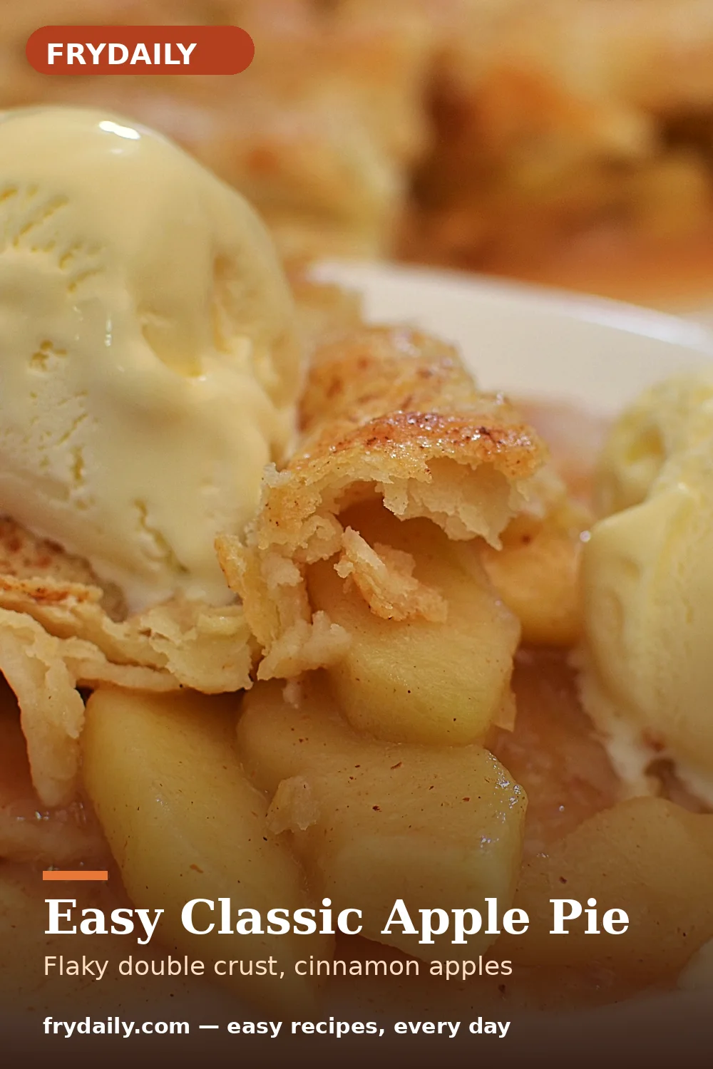 Pinterest pin: Easy Classic Apple Pie recipe from FryDaily