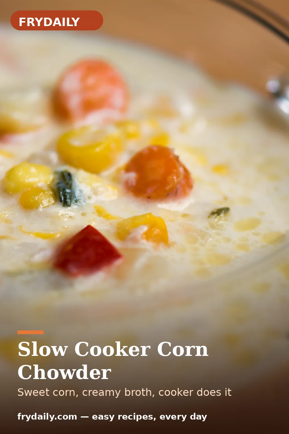 Pinterest pin: Slow Cooker Corn Chowder recipe from FryDaily