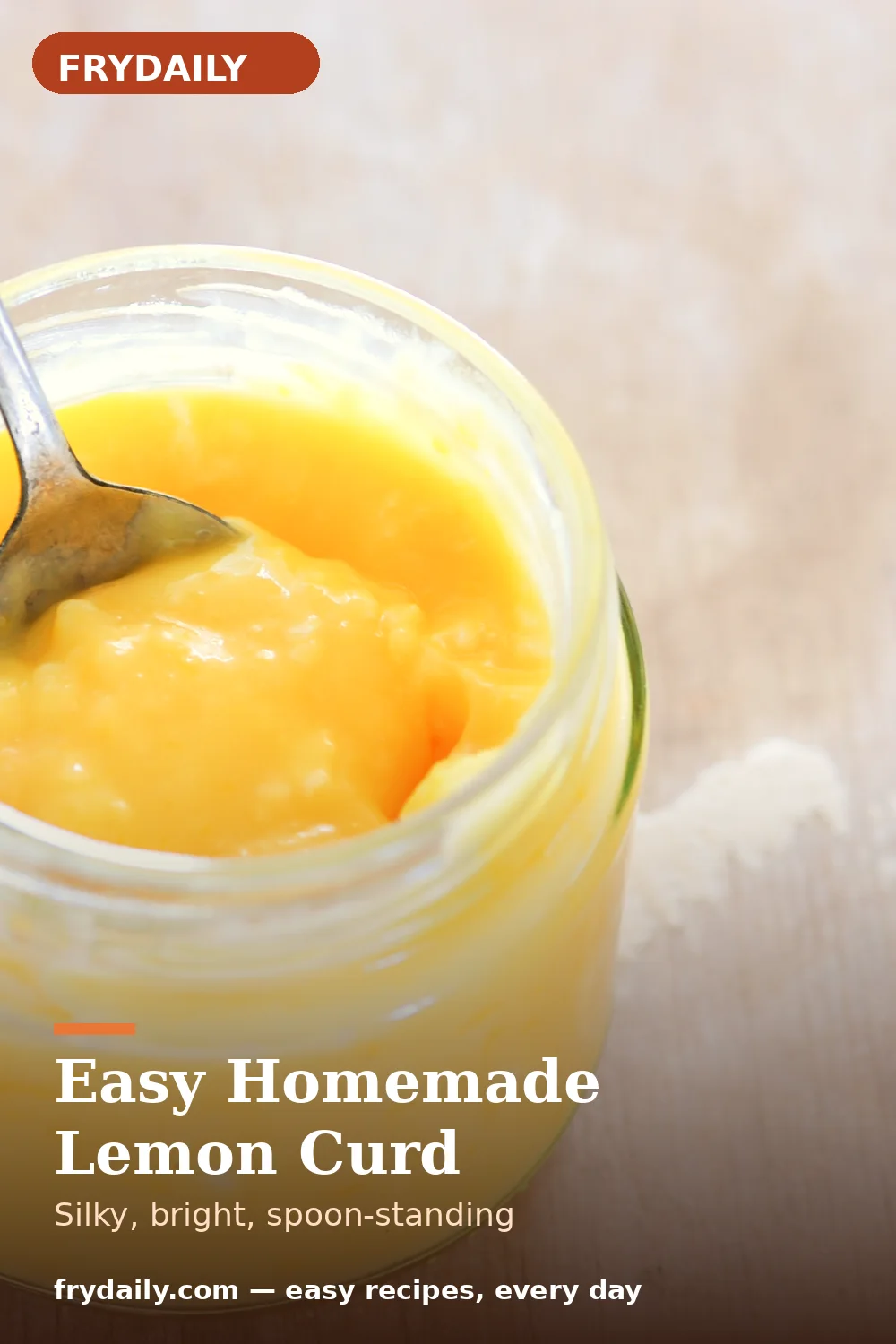 Pinterest pin: Easy Homemade Lemon Curd recipe from FryDaily