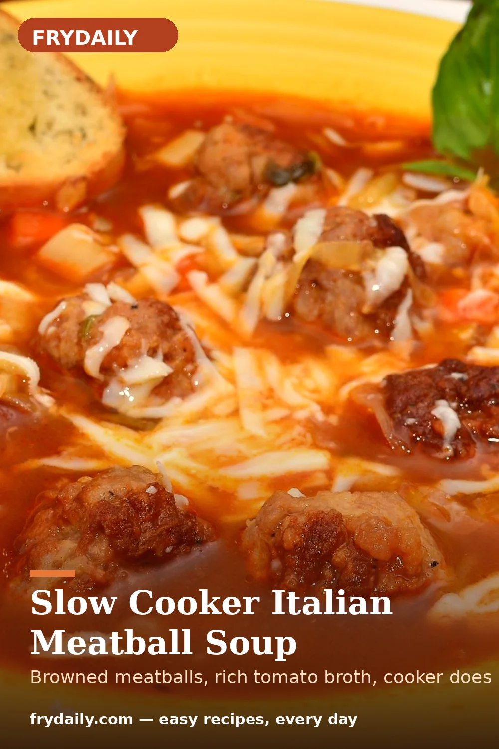 Pinterest pin: Slow Cooker Italian Meatball Soup recipe from FryDaily