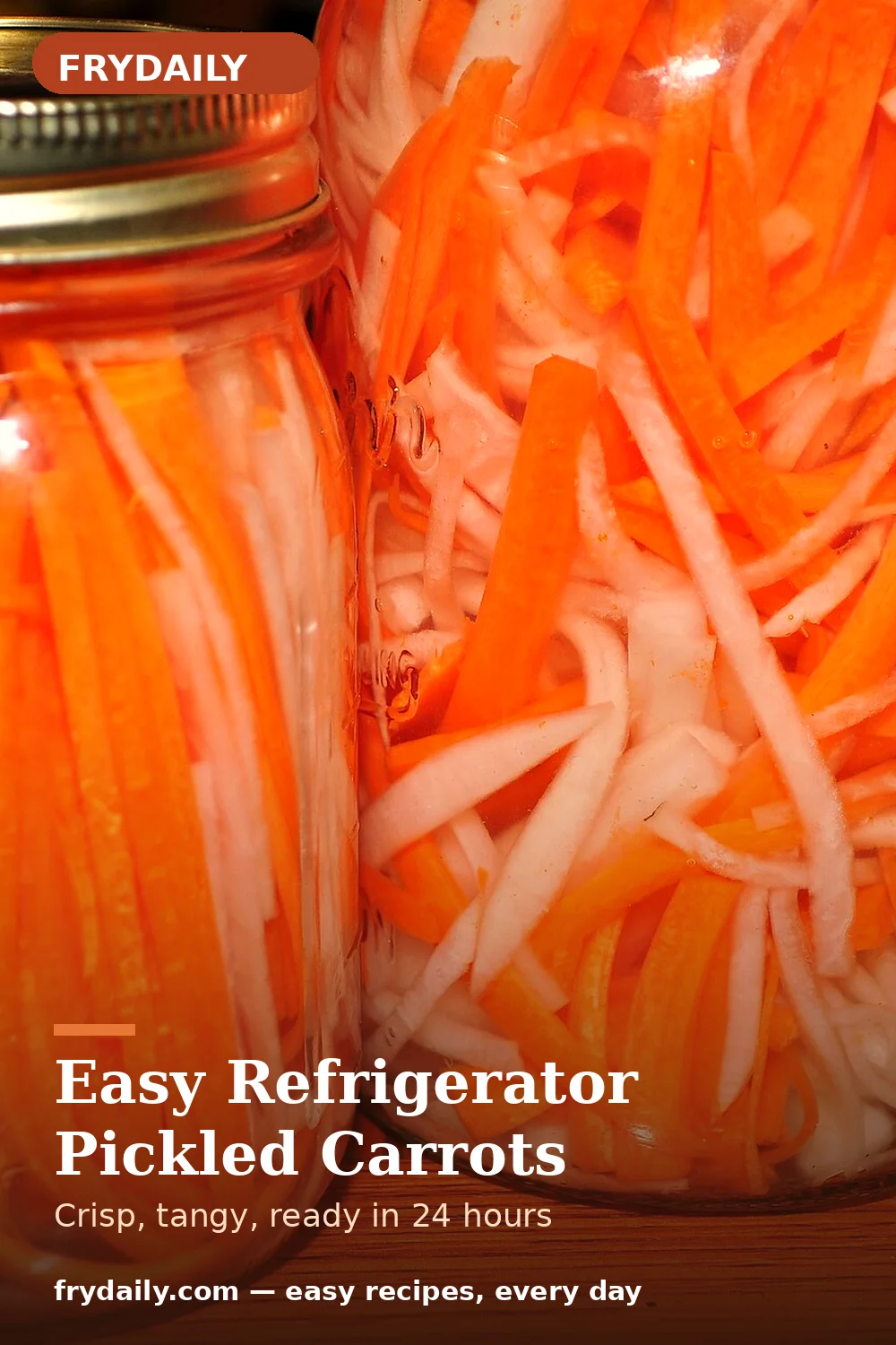 Pinterest pin: Easy Refrigerator Pickled Carrots recipe from FryDaily