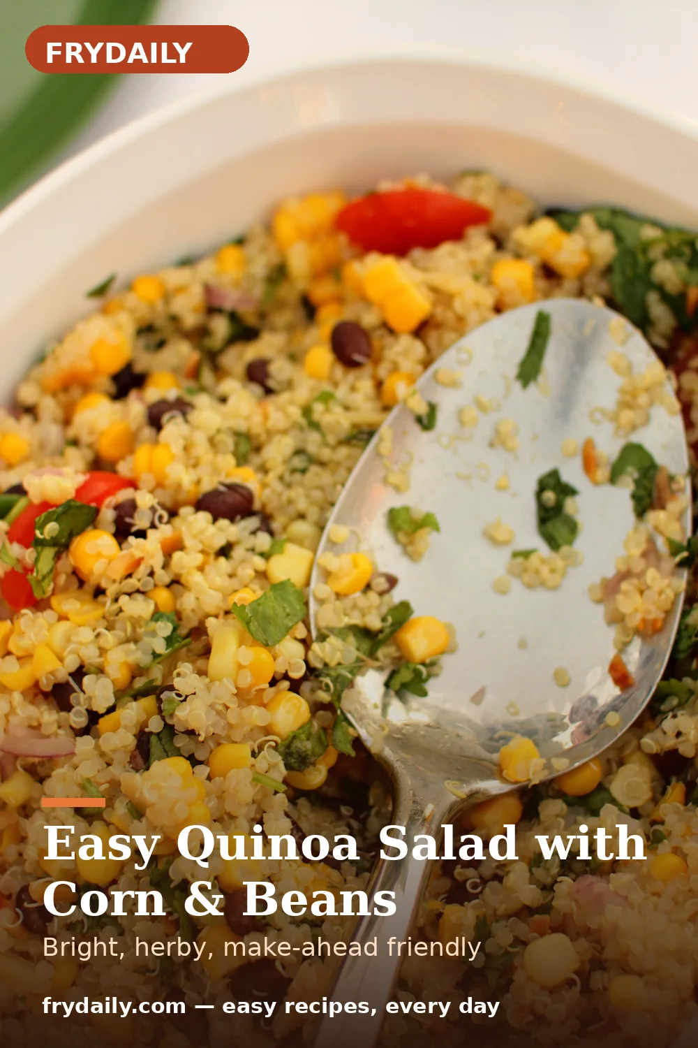 Pinterest pin: Easy Quinoa Salad with Corn and Black Beans recipe from FryDaily