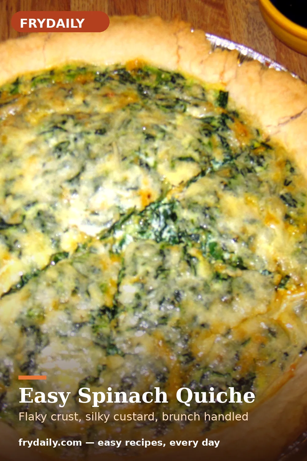 Pinterest pin: Easy Spinach Quiche recipe from FryDaily
