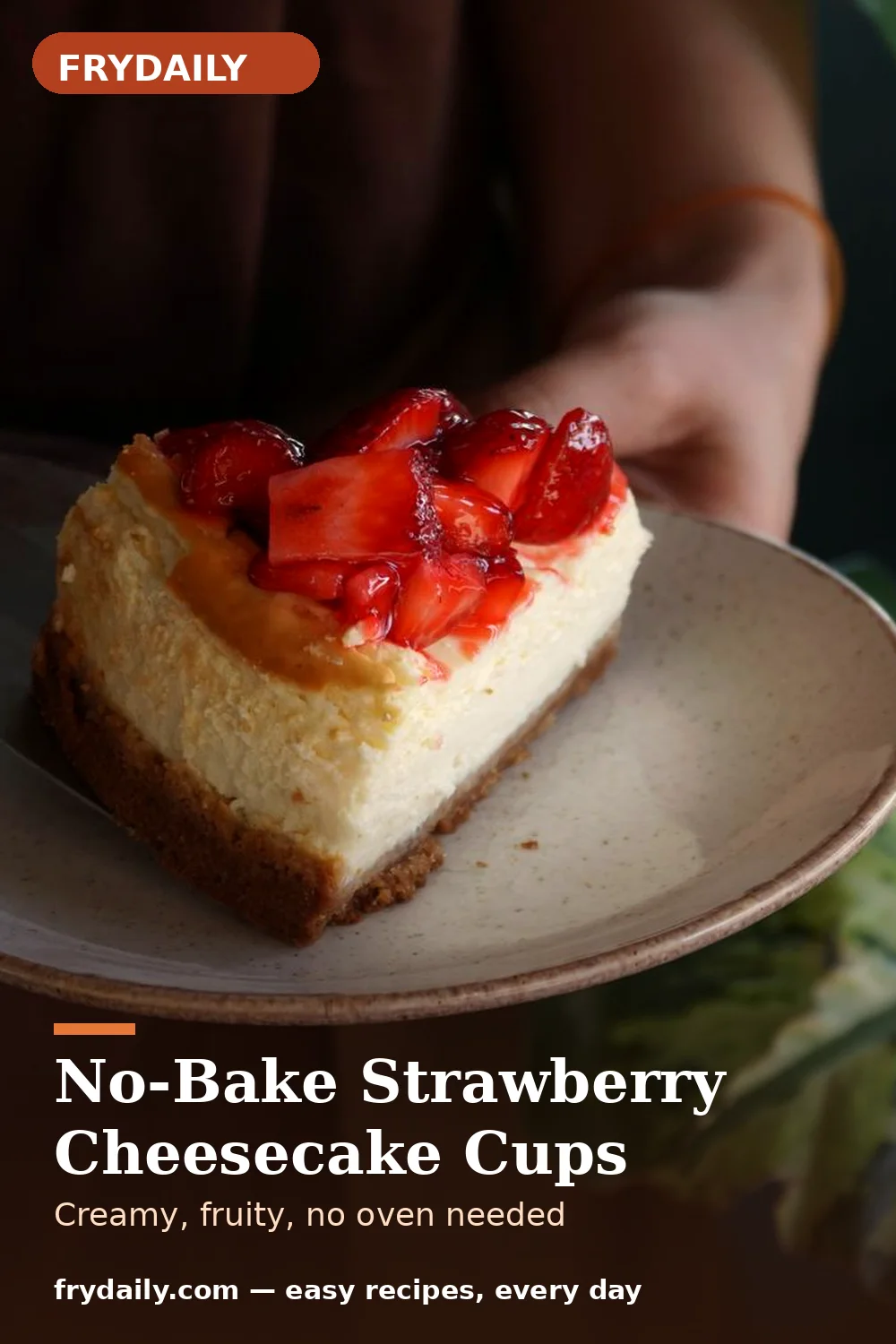 Pinterest pin: No-Bake Strawberry Cheesecake Cups recipe from FryDaily
