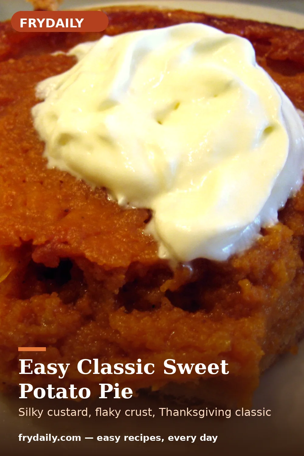 Pinterest pin: Easy Classic Sweet Potato Pie recipe from FryDaily