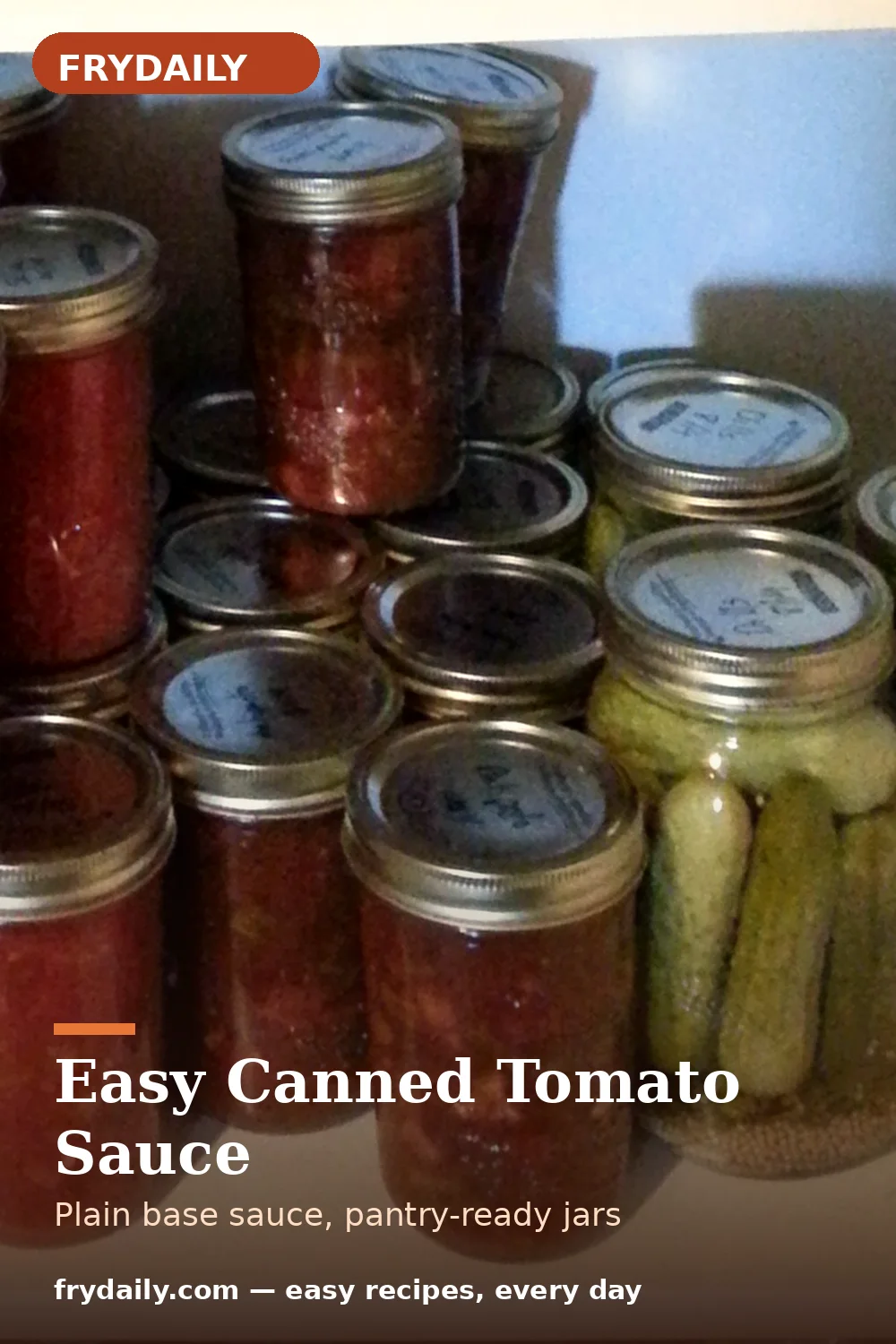 Pinterest pin: Easy Canned Tomato Sauce for Canning recipe from FryDaily